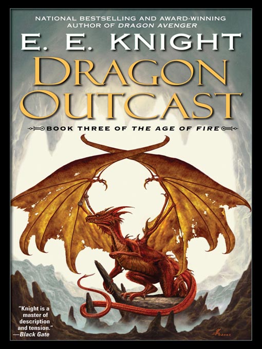 Title details for Dragon Outcast by E.E. Knight - Available